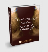 LawCrossings Spotlight on Academic Attorneys